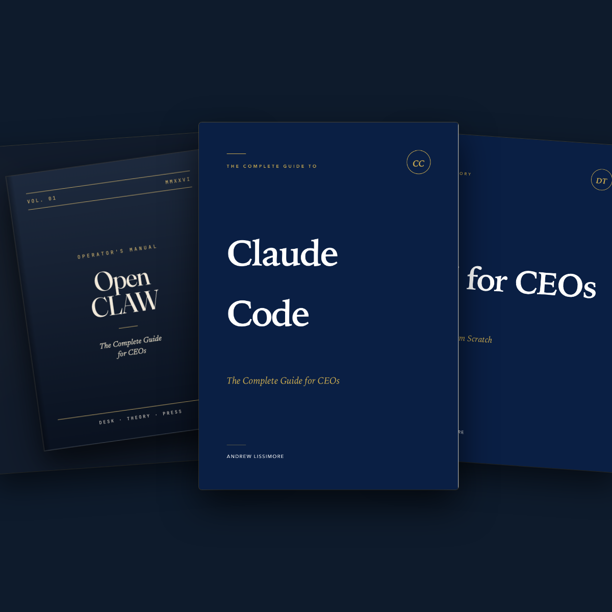 The three DeskTheory operator guides: OpenCLAW for CEOs, Claude Code for CEOs, and AI for CEOs
