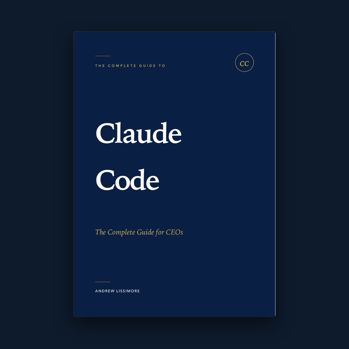 Claude Code: The Complete Guide for CEOs cover